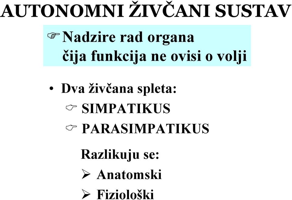 Dva živčana spleta: SIMPATIKUS