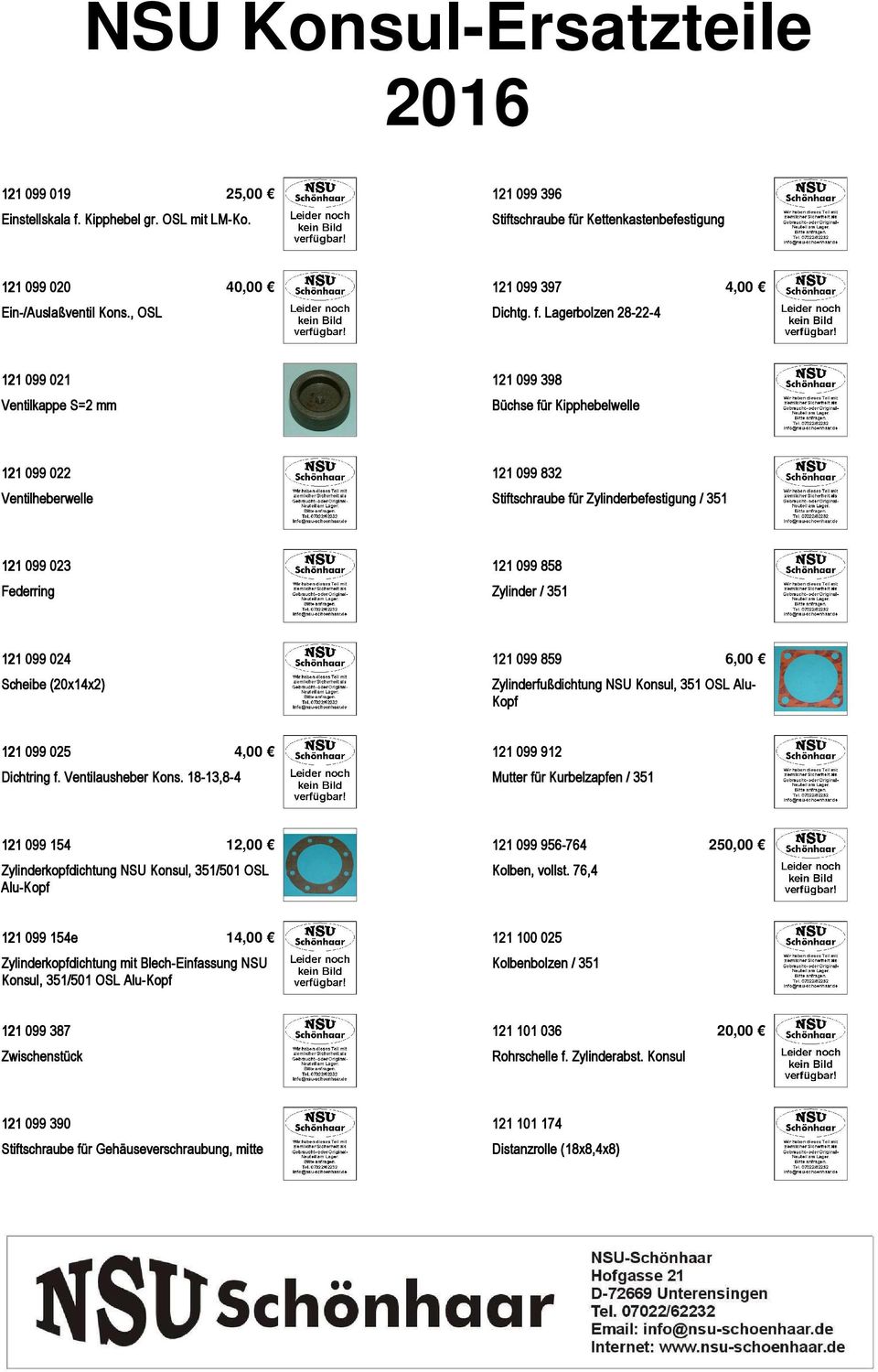 r Kettenkastenbefestigung 121 099 020 40,00 121 099 397 4,00 Ein-/Auslaßventil Kons., OSL Dichtg. f.