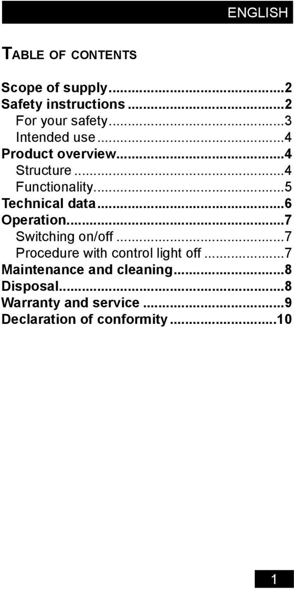 ..6 Operation...7 Switching on/off...7 Procedure with control light off.