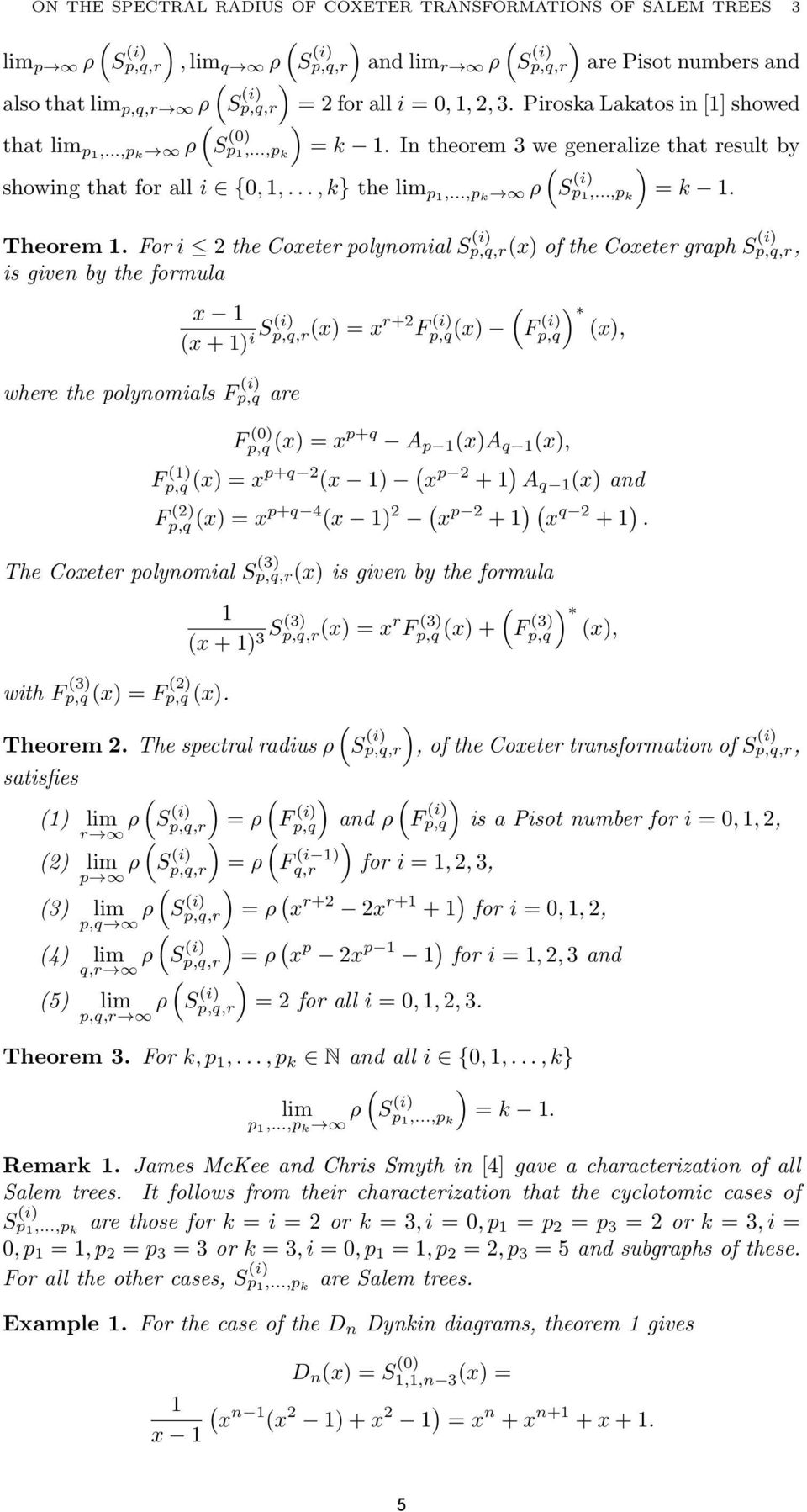 Piroska Lakatos in [1] showed ) p 1,...,p k = k 1. In theorem 3 we generalize that result by ( ) S p (i) 1,...,p k = k 1. Theorem 1.
