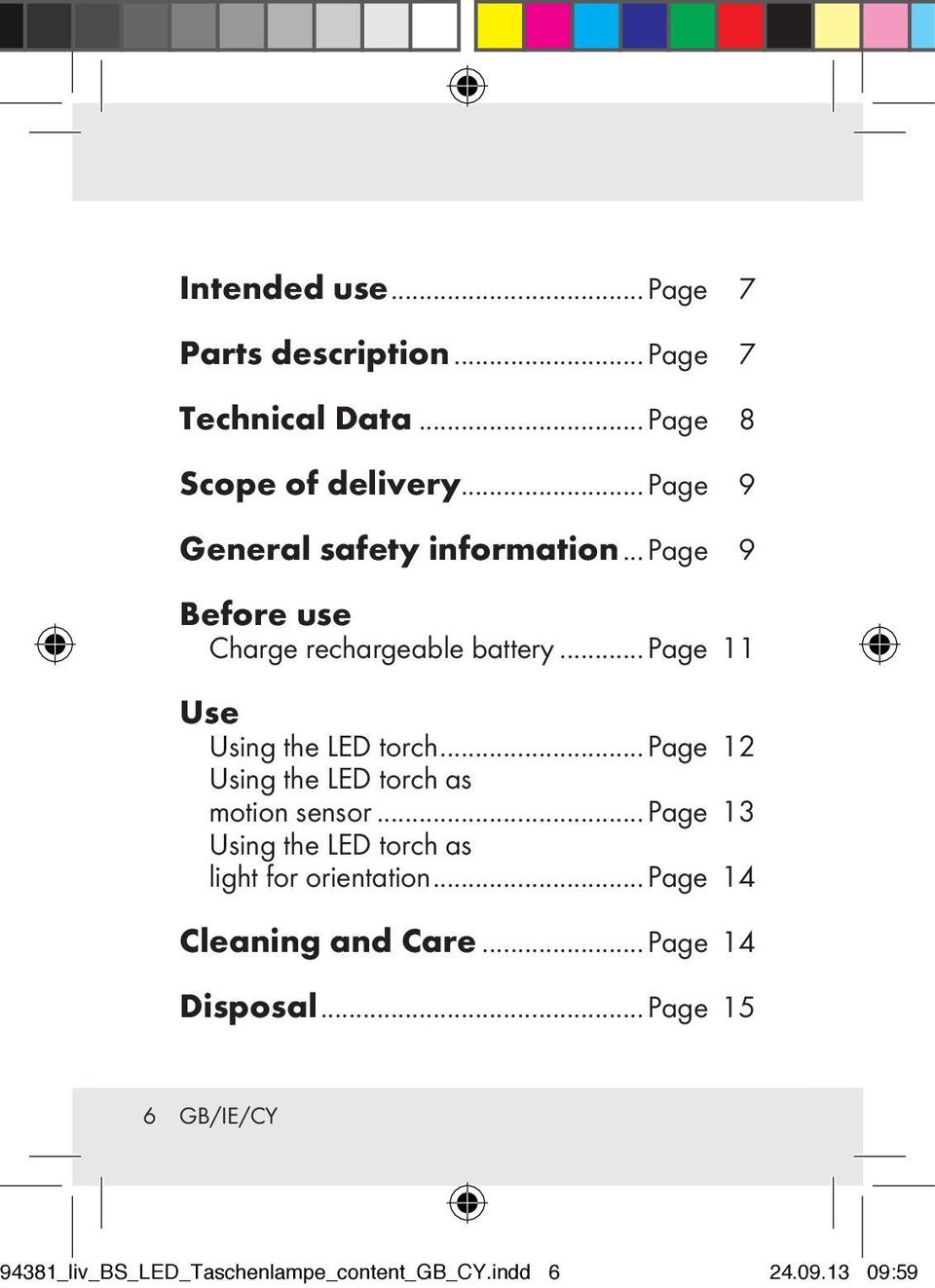 .. Page 11 Use Using the LED torch... Page 12 Using the LED torch as motion sensor.