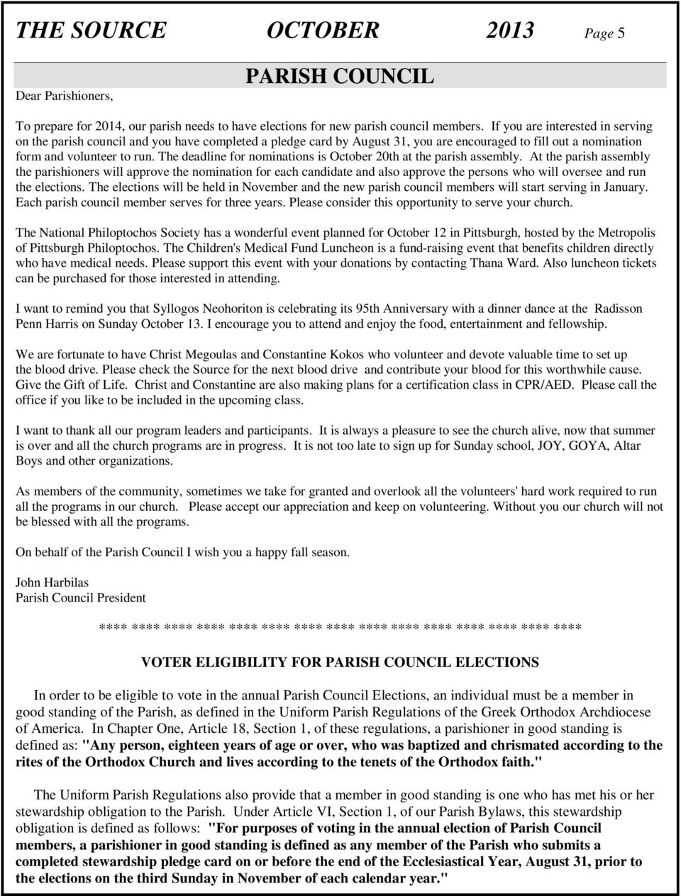 The deadline for nominations is October 20th at the parish assembly.