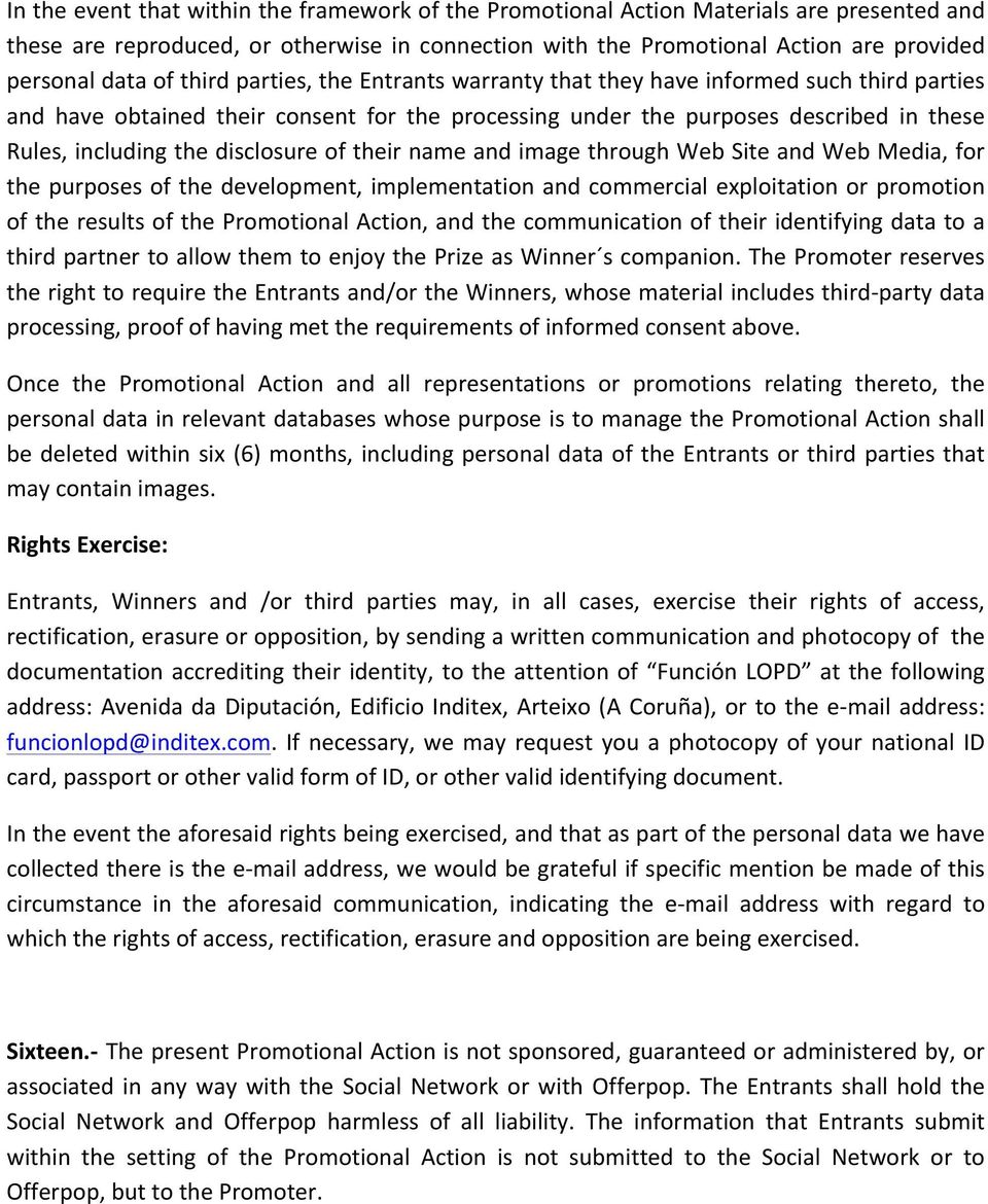 disclosure of their name and image through Web Site and Web Media, for the purposes of the development, implementation and commercial exploitation or promotion of the results of the Promotional
