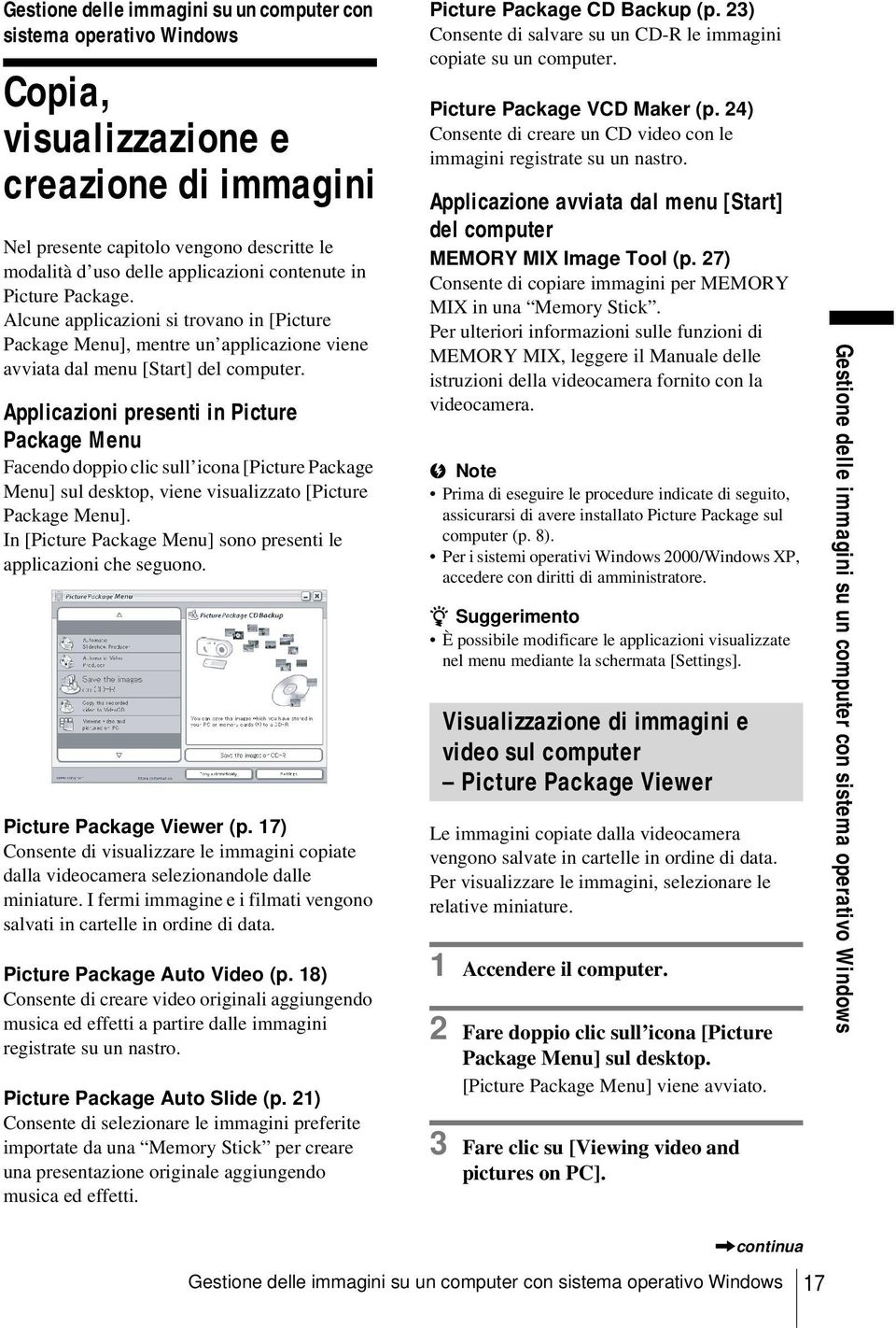 Applicazioni presenti in Picture Package Menu Facendo doppio clic sull icona [Picture Package Menu] sul desktop, viene visualizzato [Picture Package Menu].