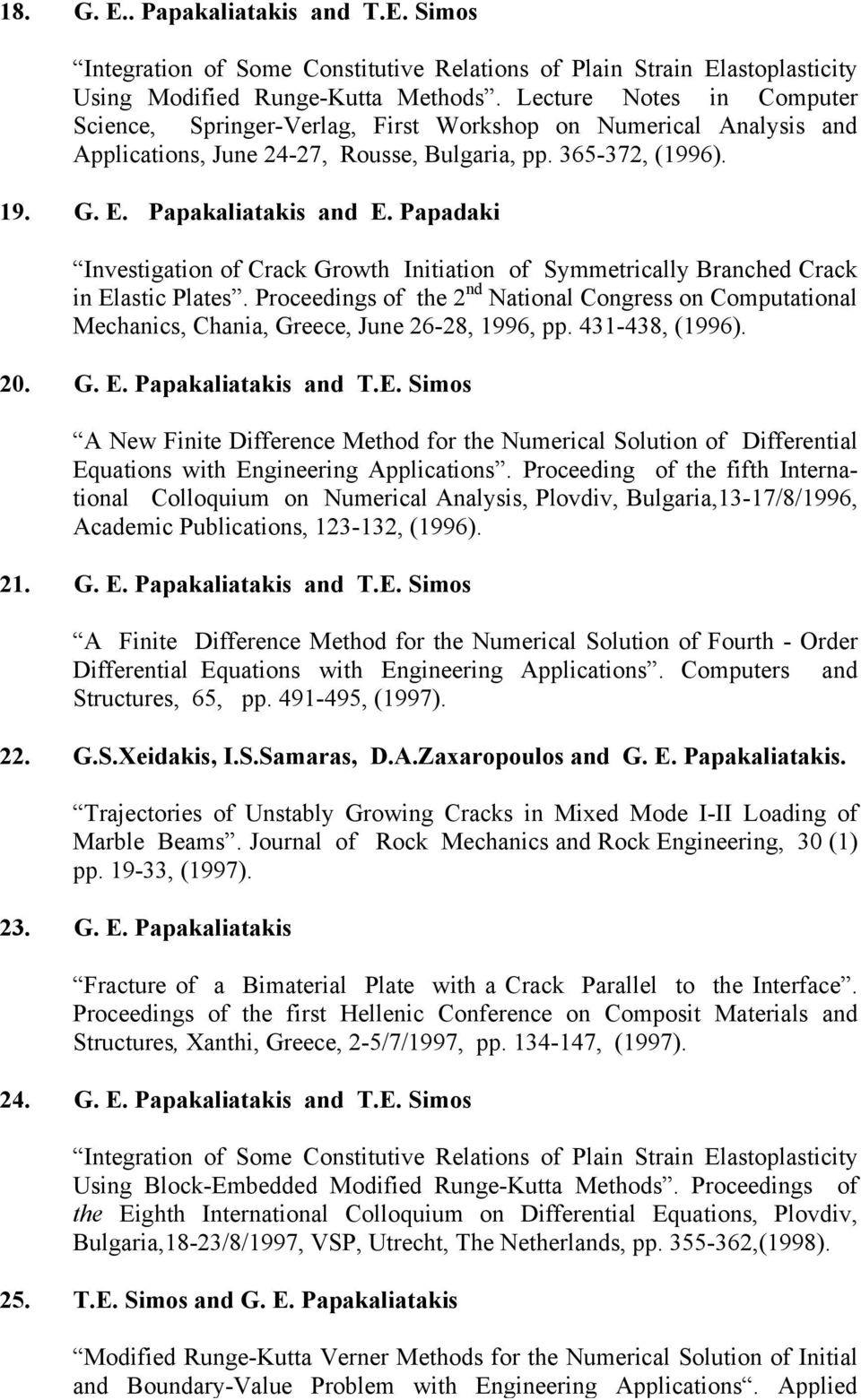 Papadaki Ιnvestigation of Crack Growth Initiation of Symmetrically Branched Crack in Elastic Plates.