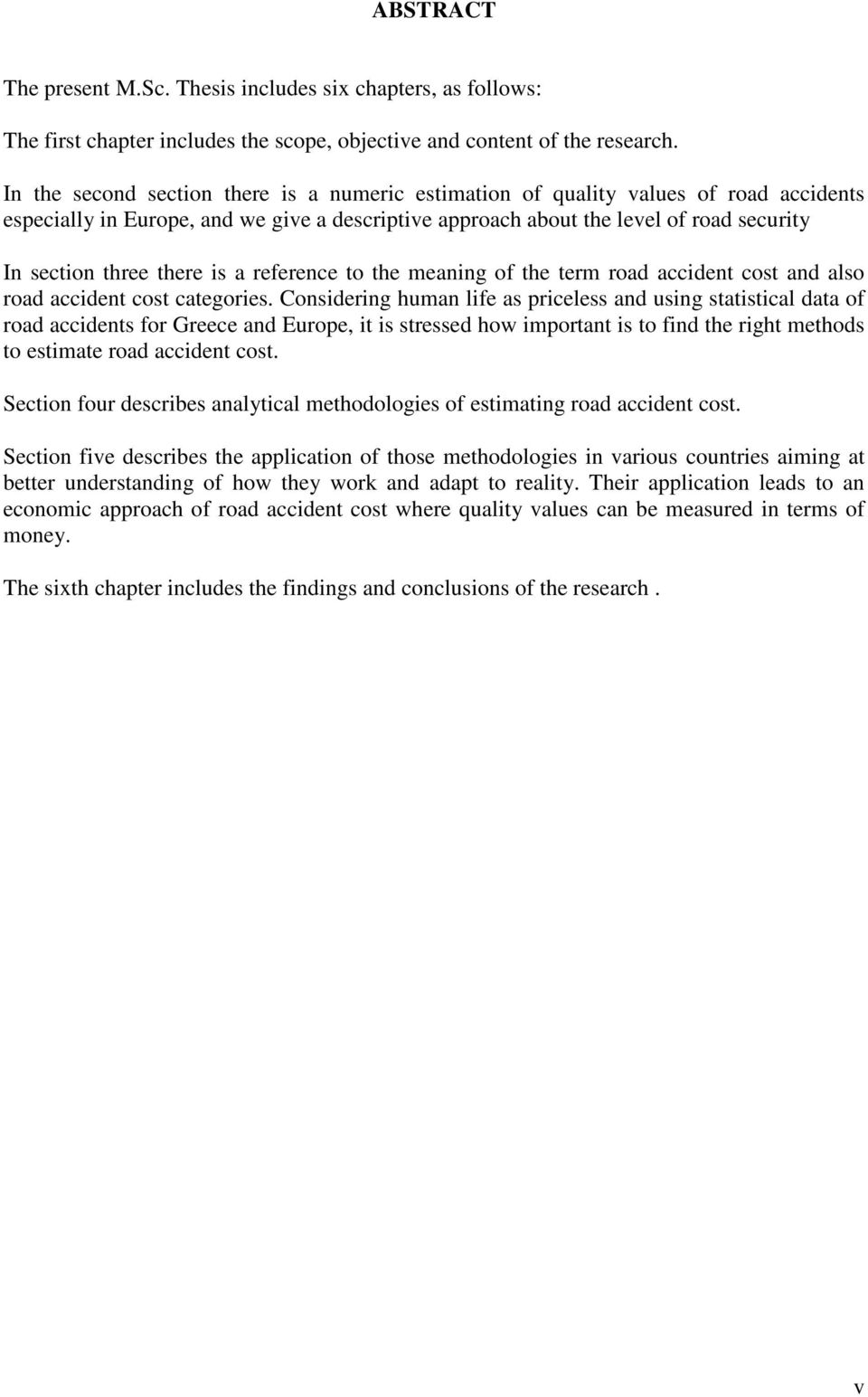 there is a reference to the meaning of the term road accident cost and also road accident cost categories.