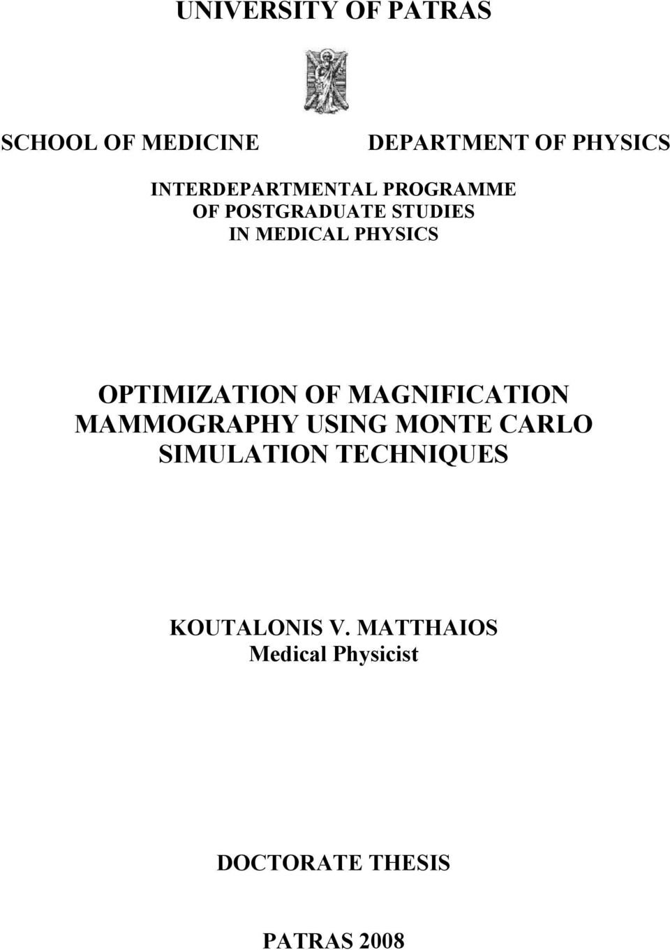 OPTIMIZATION OF MAGNIFICATION MAMMOGRAPHY USING MONTE CARLO SIMULATION