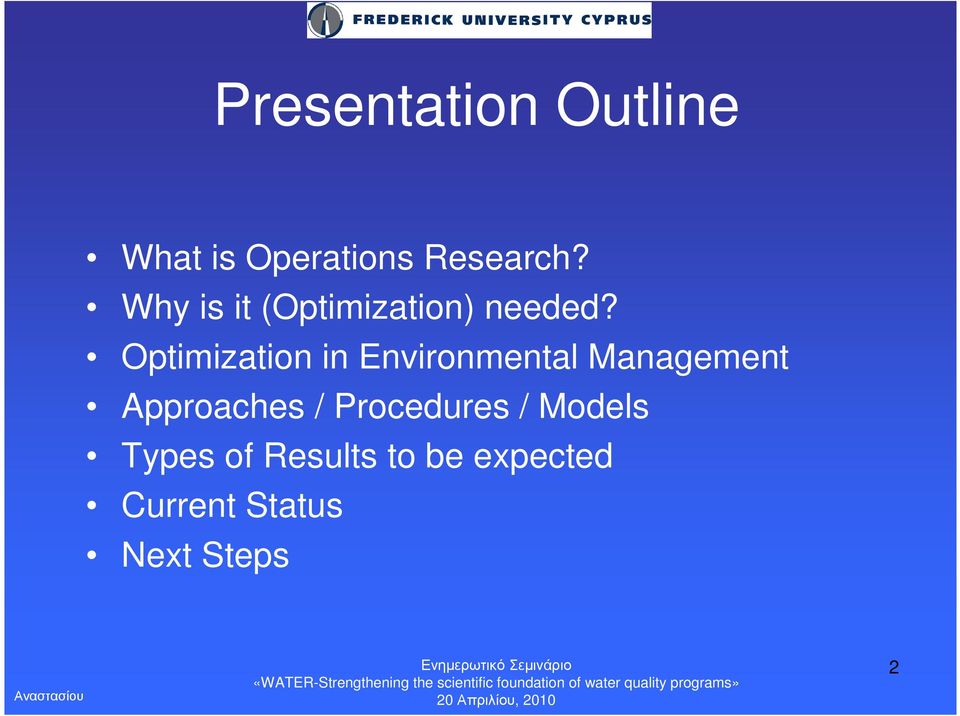 Optimization in Environmental Management Approaches /