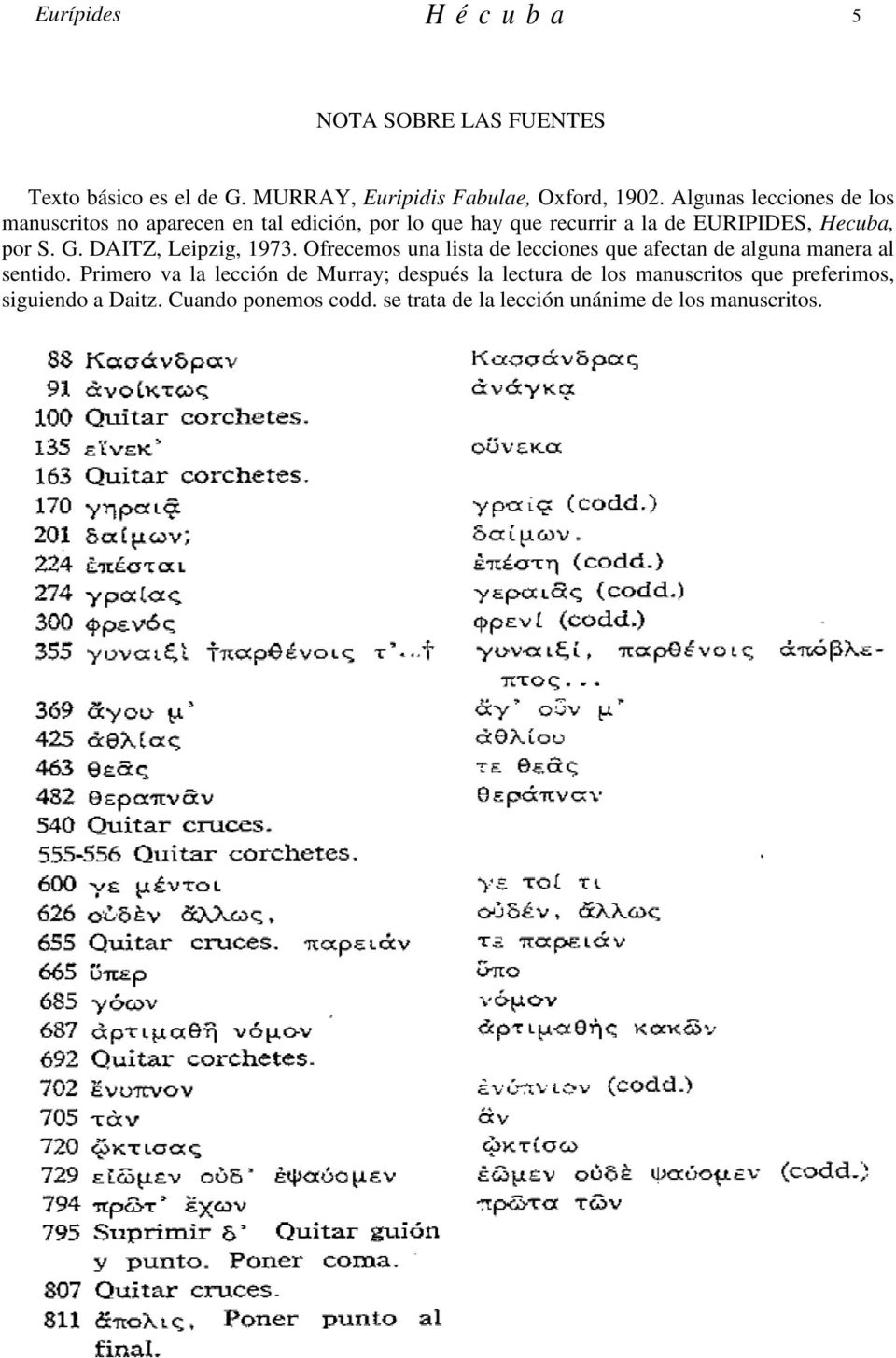 DAITZ, Leipzig, 1973. Ofrecemos una lista de lecciones que afectan de alguna manera al sentido.