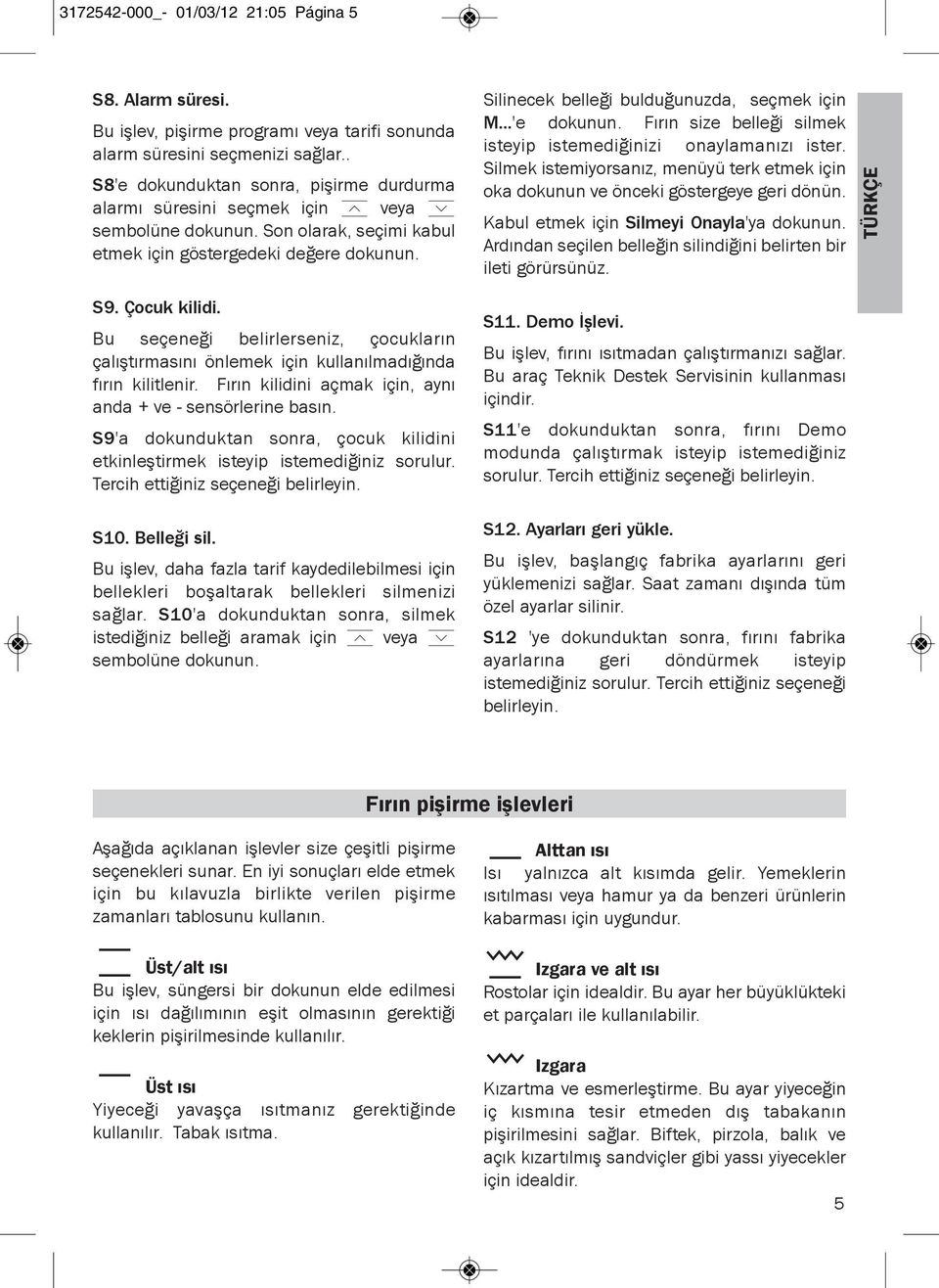 Silinecek belleği bulduğunuzda, seçmek için M 'e dokunun. Fırın size belleği silmek isteyip istemediğinizi onaylamanızı ister.