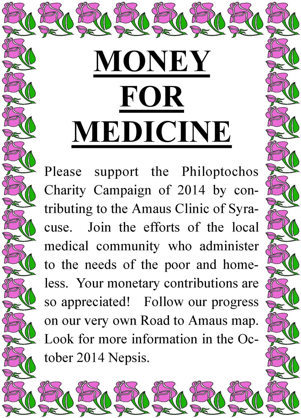 Join the efforts of the local medical community who administer to the needs of the poor and