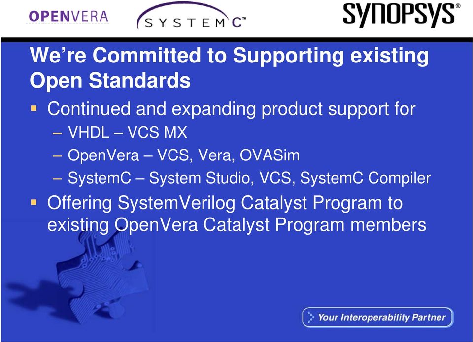 OVASim SystemC System Studio, VCS, SystemC Compiler Offering