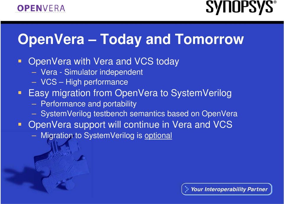 Performance and portability SystemVerilog testbench semantics based on OpenVera