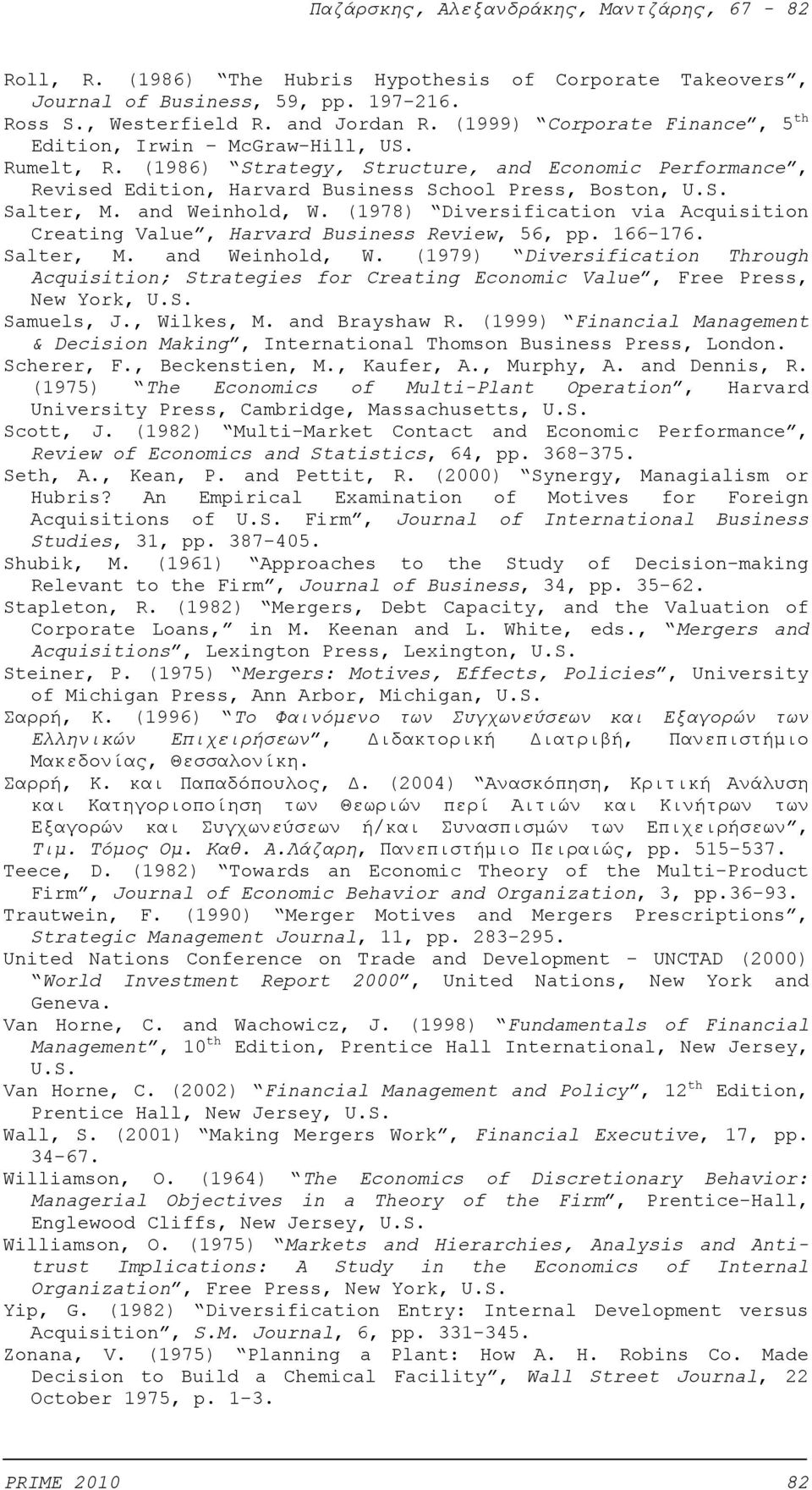 (1978) Diversification via Acquisition Creating Value, Harvard Business Review, 56, pp. 166-176. Salter, M. and Weinhold, W.