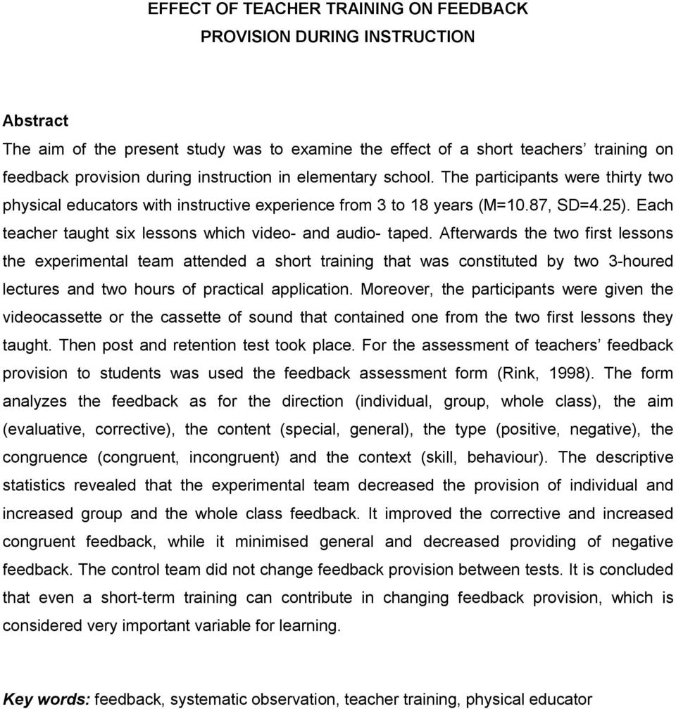 Each teacher taught six lessons which video- and audio- taped.