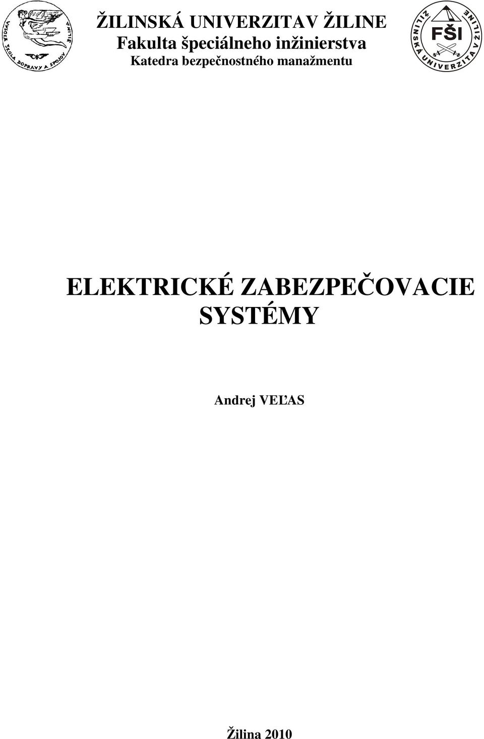 bezpečnostného manažmentu ELEKTRICKÉ