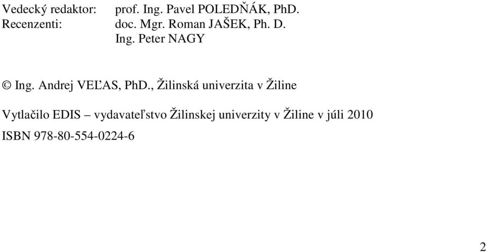 Andrej VEĽAS, PhD.