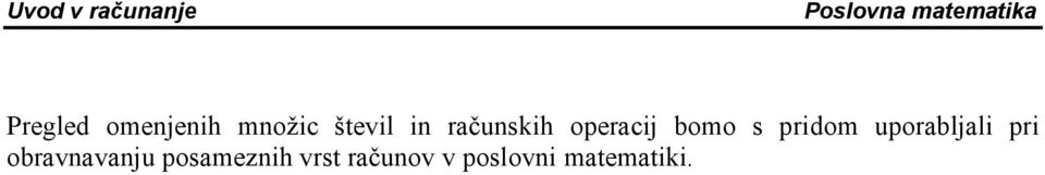 bomo s pridom uporabljali pri obravavaju