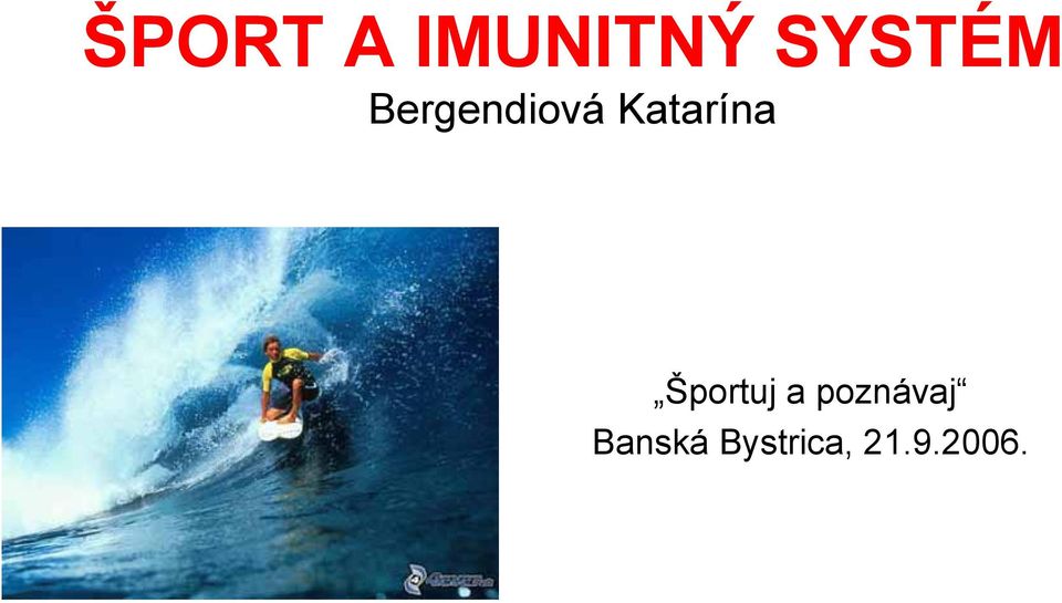 Katarína Športuj a
