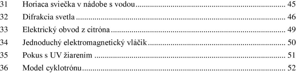 .. 46 33 Elektrický obvod z citróna.