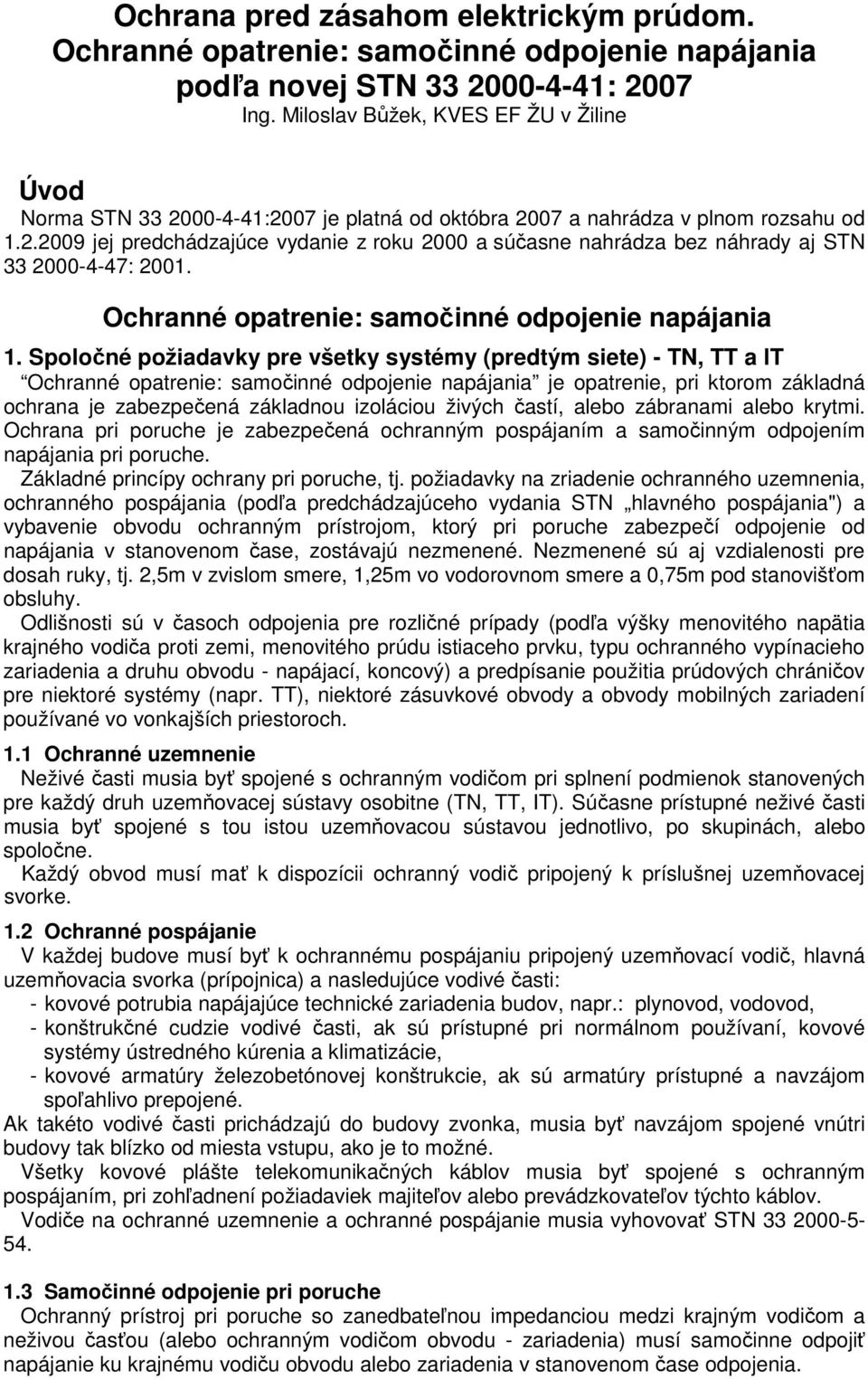 Ochranné opatrenie: samočinné odpojenie napájania 1.
