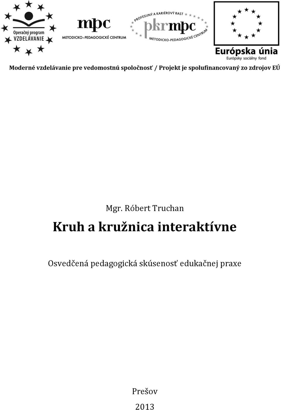 Róbert Truchan Kruh a kružnica interaktívne