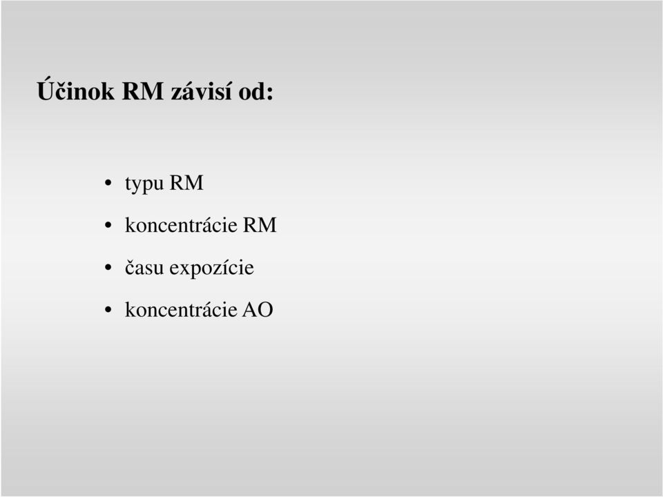 koncentrácie RM