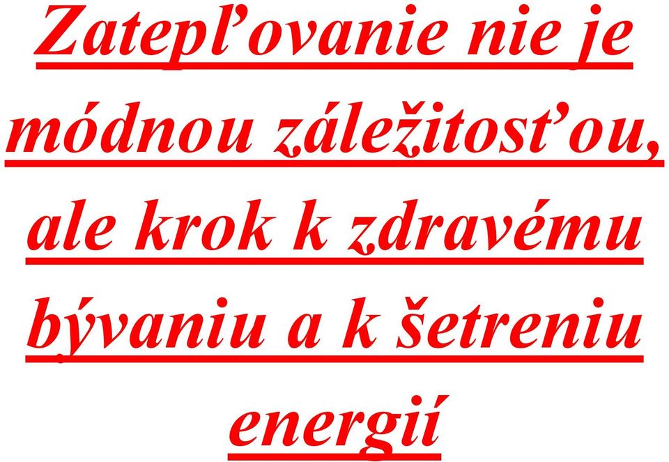 ale krok k zdravému