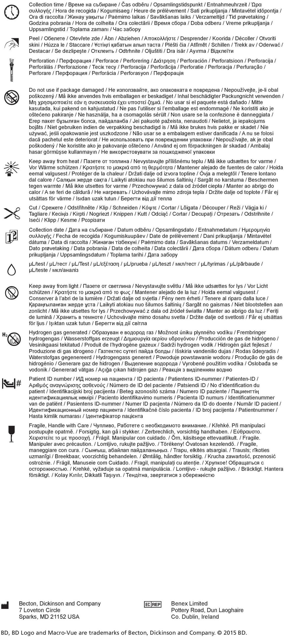 Vreme prikupljanja / Uppsamlingstid / Toplama zamanı / Час забору Peel / Обелете / Otevřete zde / Åbn / Abziehen / Αποκολλήστε / Desprender / Koorida / Décoller / Otvoriti skini / Húzza le / Staccare