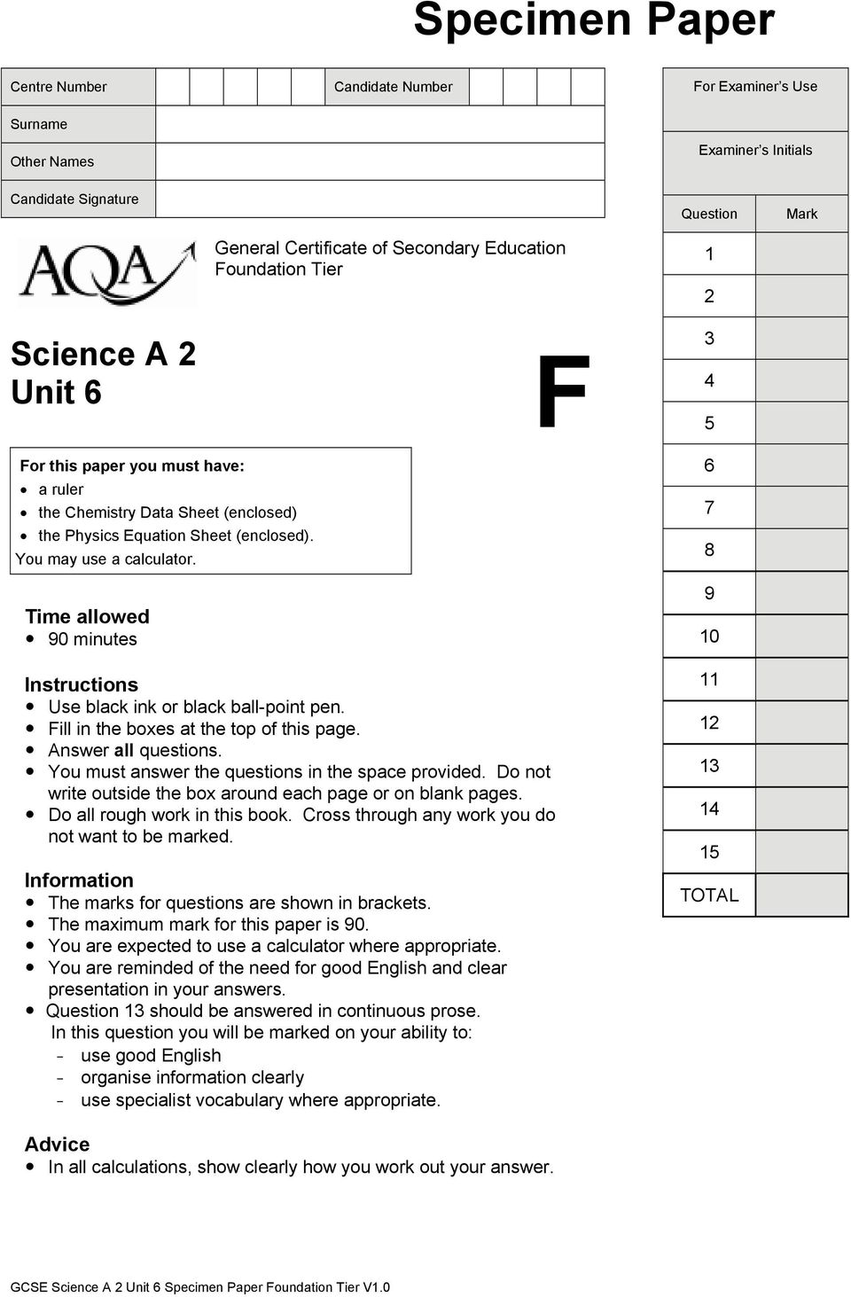 90 minutes Instructions! Use black ink or black ball-point pen.! Fill in the es at the top of this page.! Answer all questions.! You must answer the questions in the space provided.