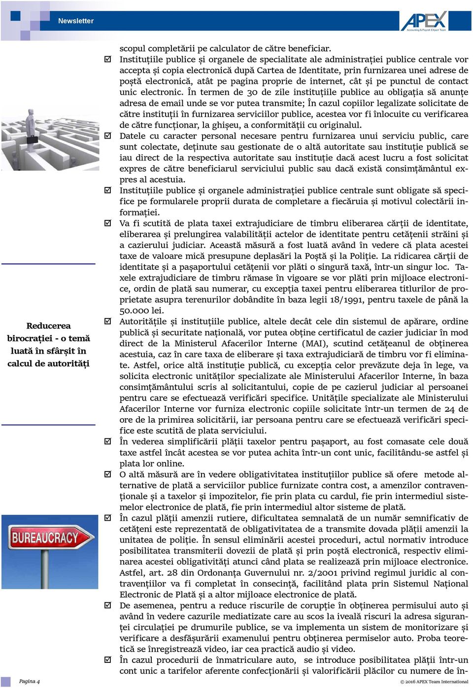 pe pagina proprie de internet, cât și pe punctul de contact unic electronic.