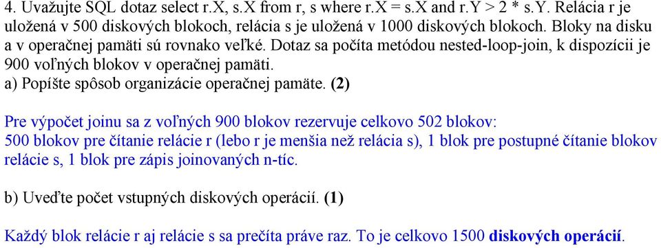 a) Popíšte spôsob organizácie operačnej pamäte.