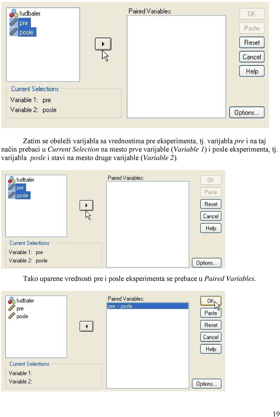 (Variable ) i posle eksperimenta, tj.