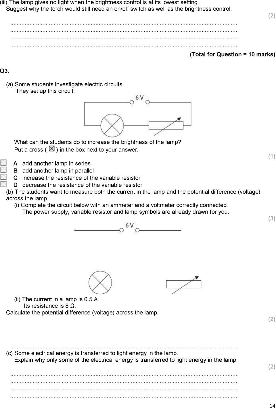 Put a cross ( ) in the box next to your answer.