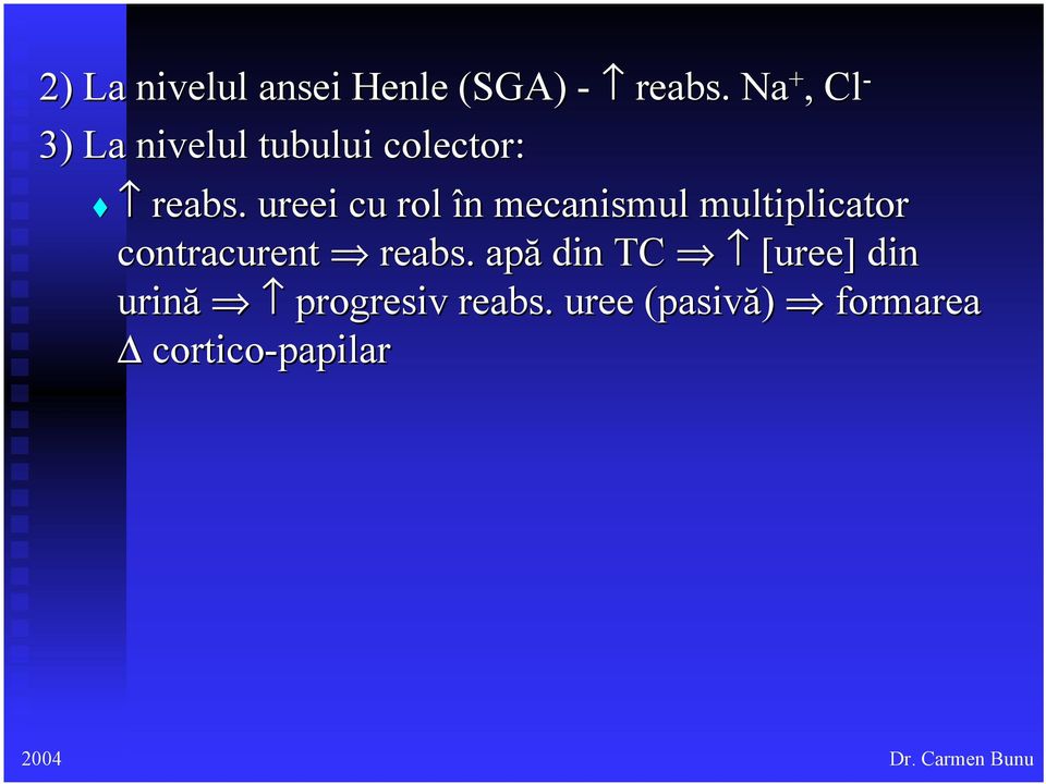 . ureei cu rol în n mecanismul multiplicator contracurent