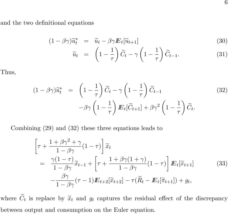 Combining 29) and 32) these three equations leads to + + γ2 + γ γ = γ ) γ x t + ) + x t + γ + γ) ) γ γ γ )IE