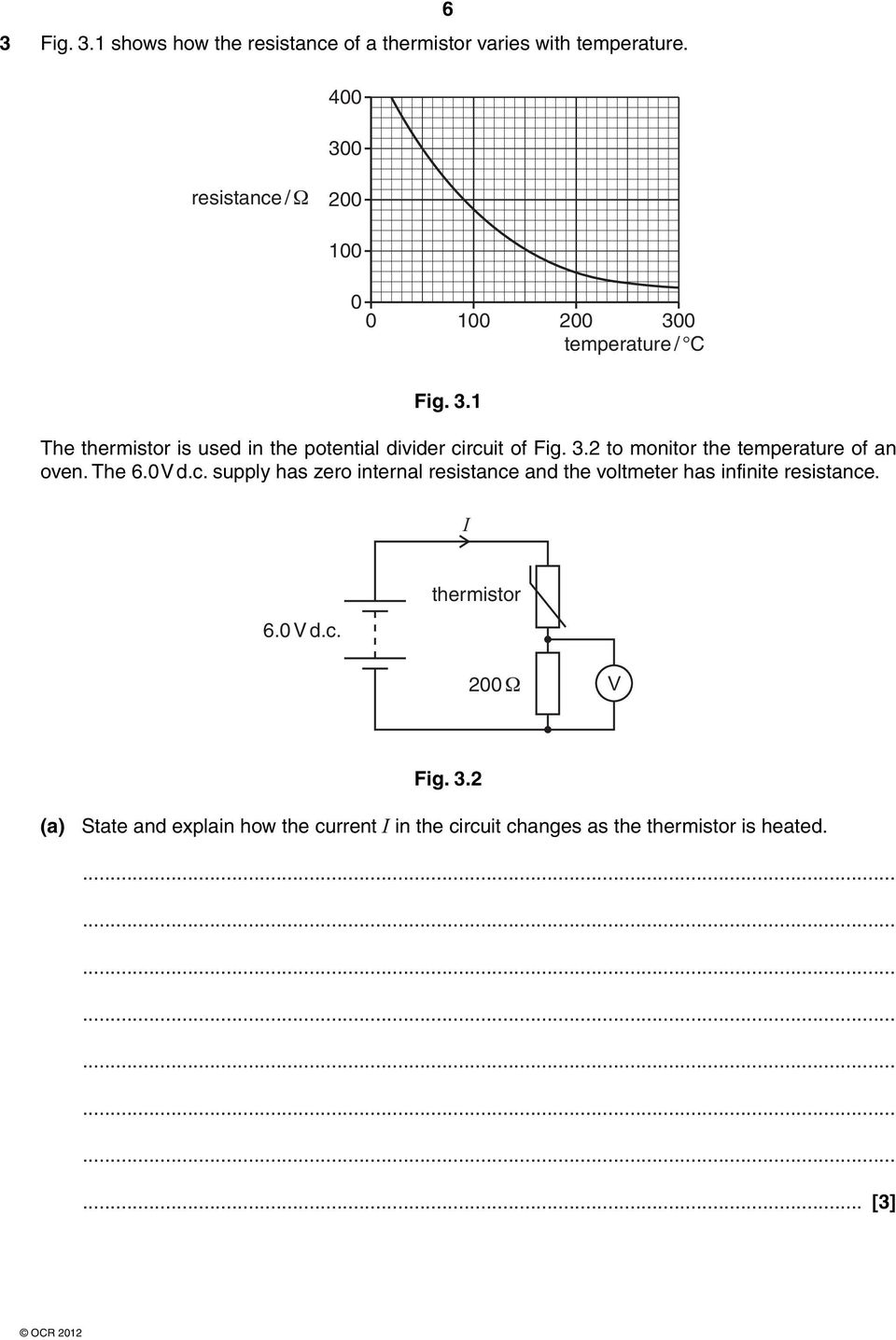 3.2 to monitor the temperature of an oven. The 6.0 V d.c.