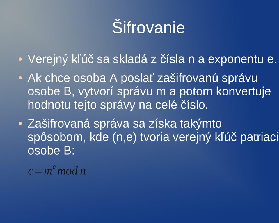 potom konvertuje hodnotu tejto správy na celé číslo.