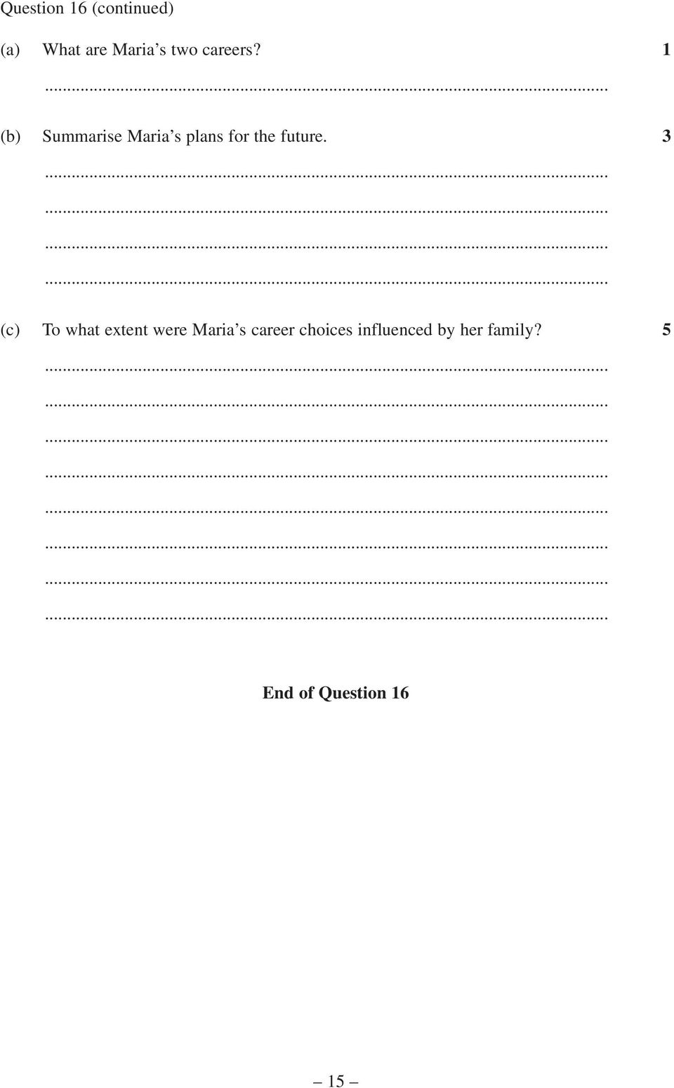 ........... (c) To what extent were Maria s career choices