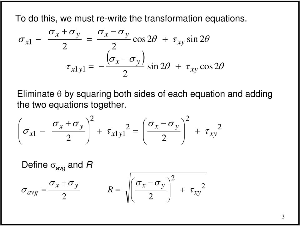 ( ) θ θ θ θ cos sin sin cos + + + Eliminate θ b