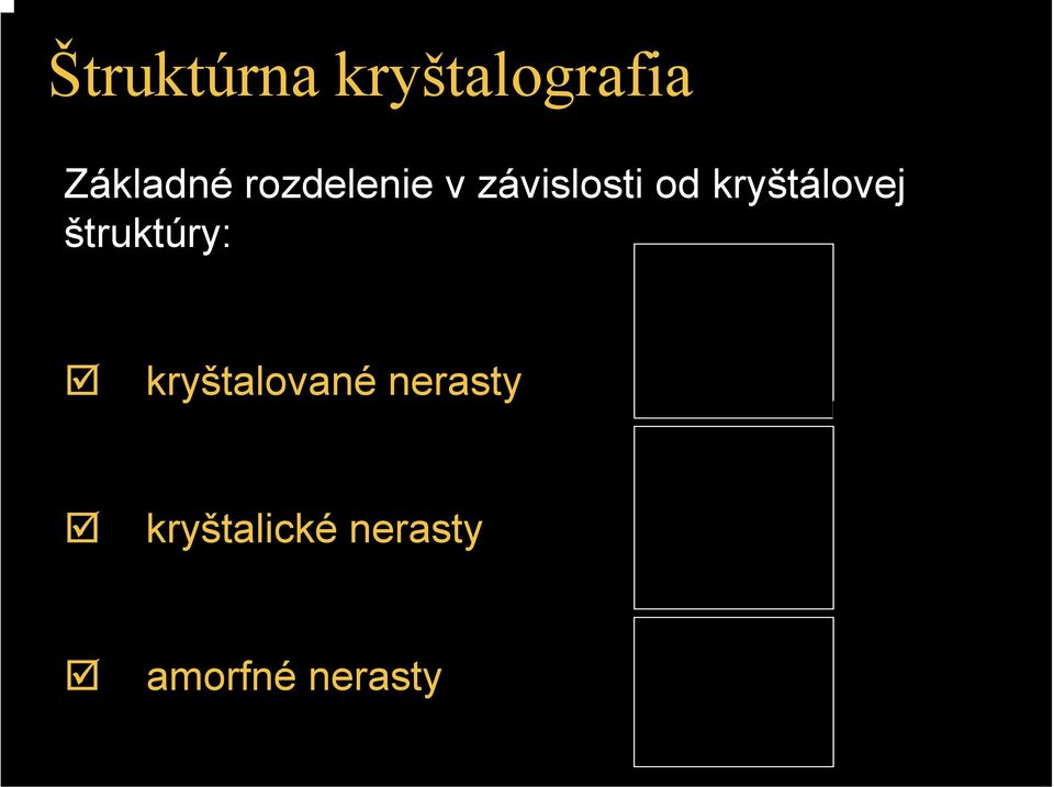 kryštálovej štruktúry: kryštalované