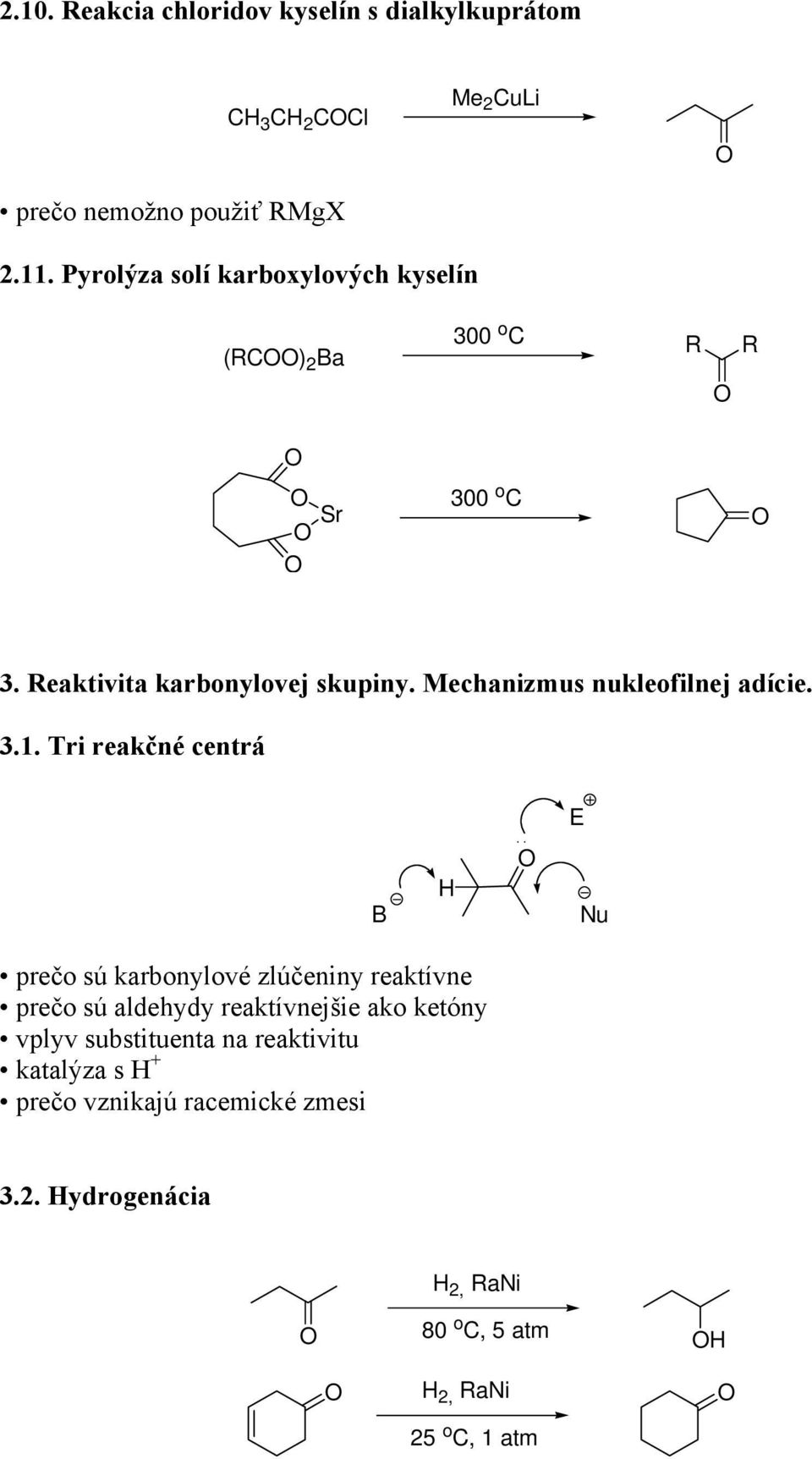 Mechanizmus nukleofilnej adície. 3.1.