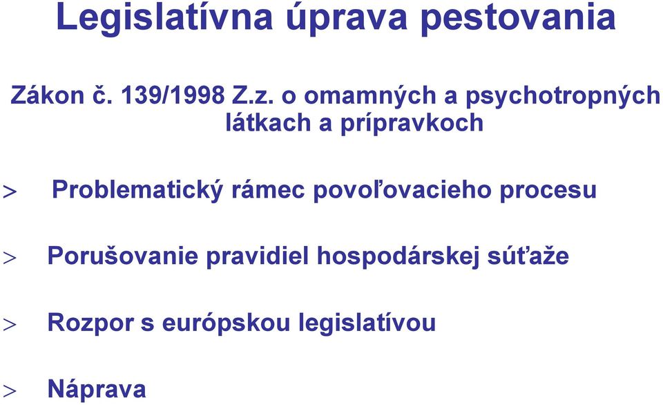 Problematický rámec povoľovacieho procesu > Porušovanie