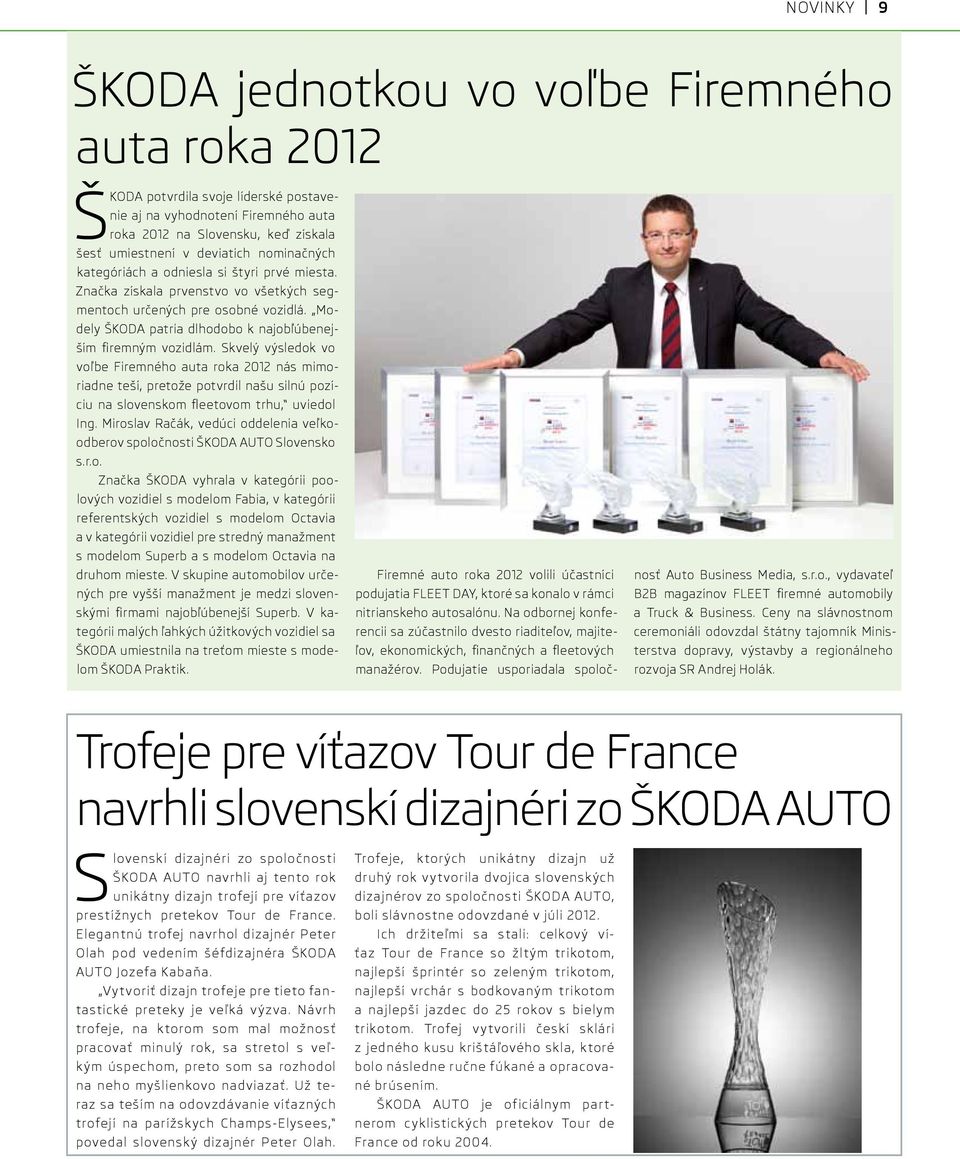 Modely ŠKODA patria dlhodobo k najobľúbenejším firemným vozidlám.