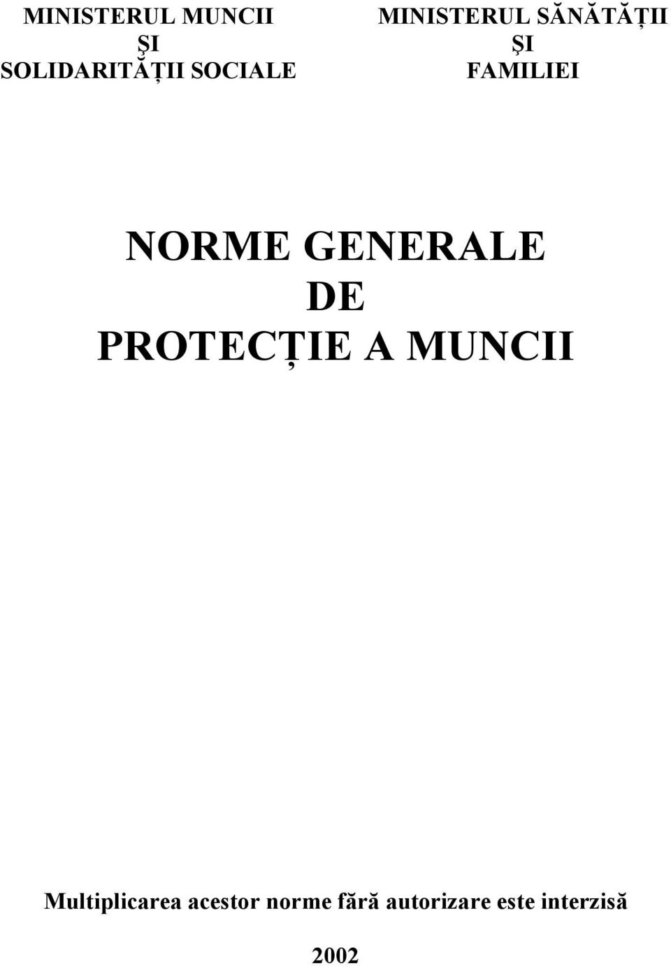GENERALE DE PROTECŢIE A MUNCII