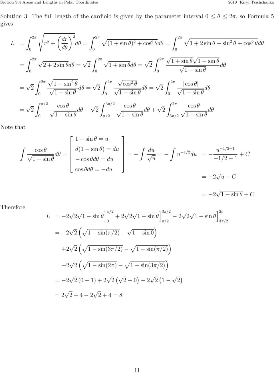 sin θ cosθ + π sin θ 3π/ cosθ sin θ cosθ sin θ Note that cosθ sin θ sin θ u d sin θ) du cos θ du cosθ du du u u / du u /+ / + + C u