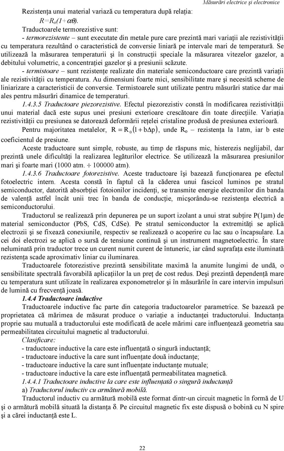 intervale mari de temperatură.