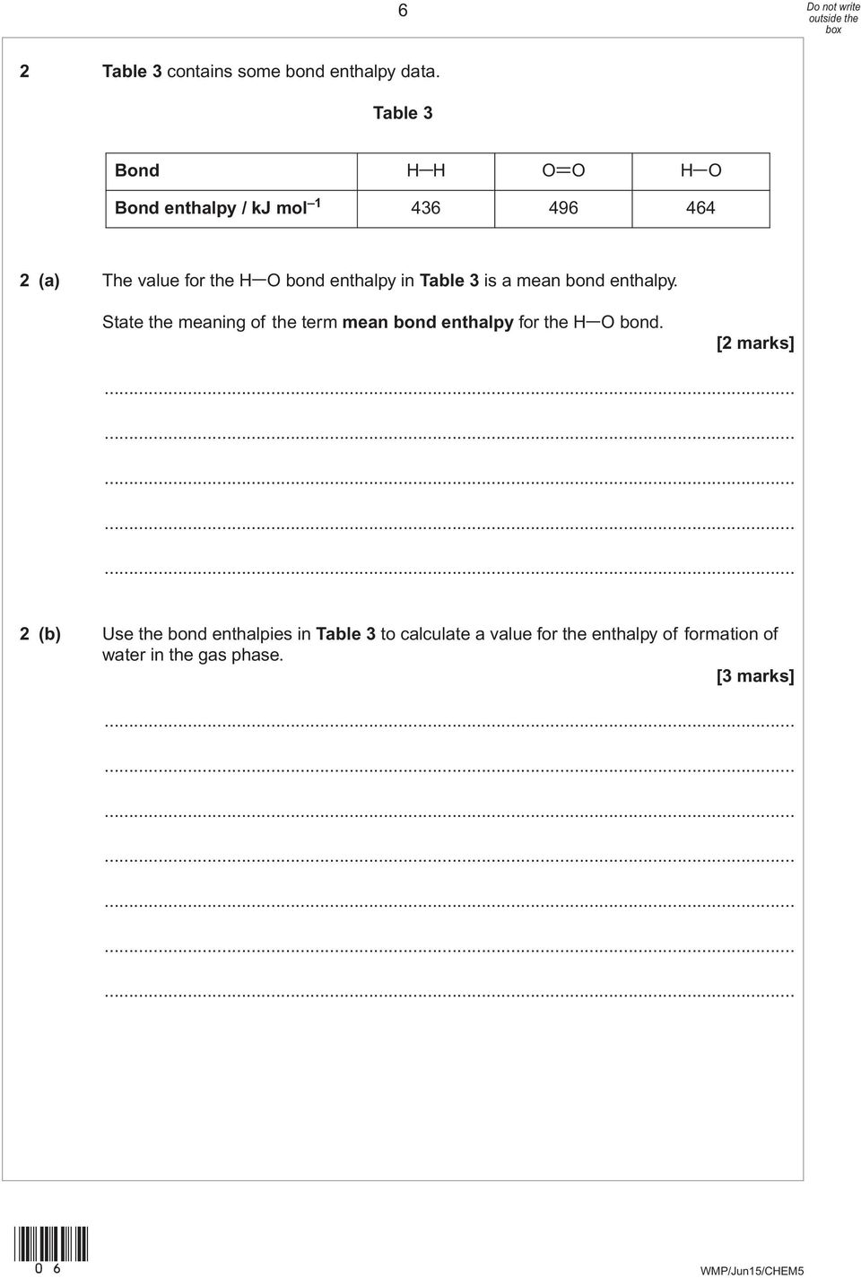 enthalpy in Table 3 is a mean bond enthalpy.