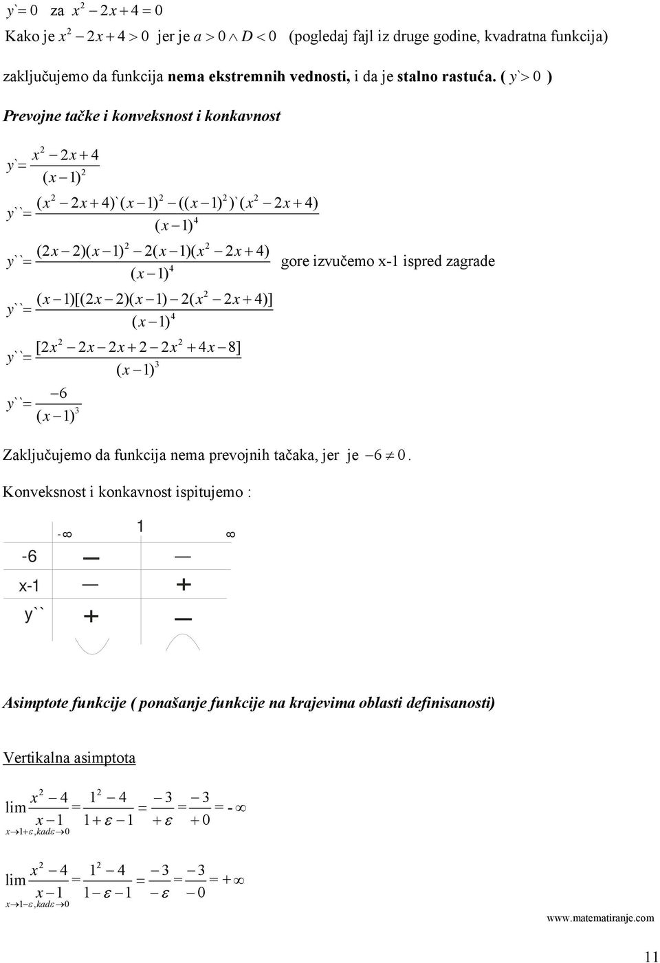 ( `> ) Prevojne tačke i konveksnost i konkavnost + ` ( ) `` + + ( ) ( )`( ) (( ) )`( ) ( )( ) ( )( + ) `` gore izvučemo ispred zagrade ( ) `` `` +