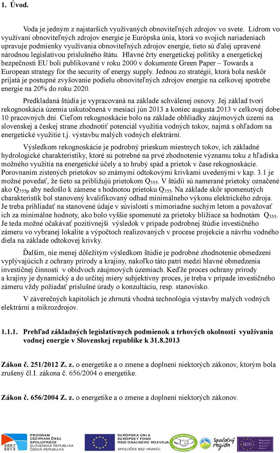 legislatívou príslušného štátu.